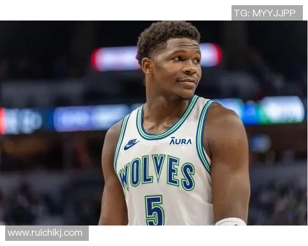 天赋与努力交织安东尼爱德华兹的成长之路与训练心得